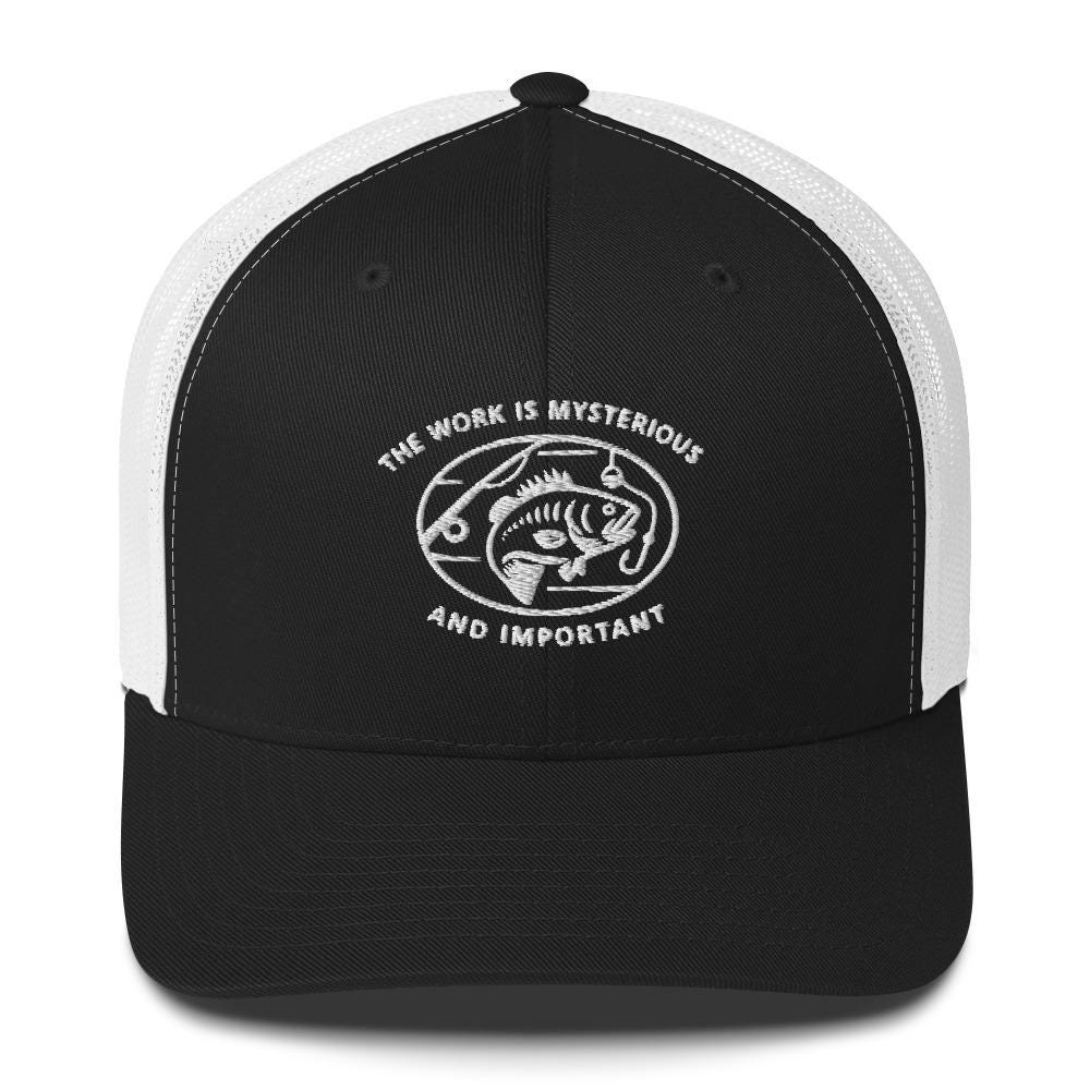 Severance Fishing-The work is mysterious and important-Trucker Cap