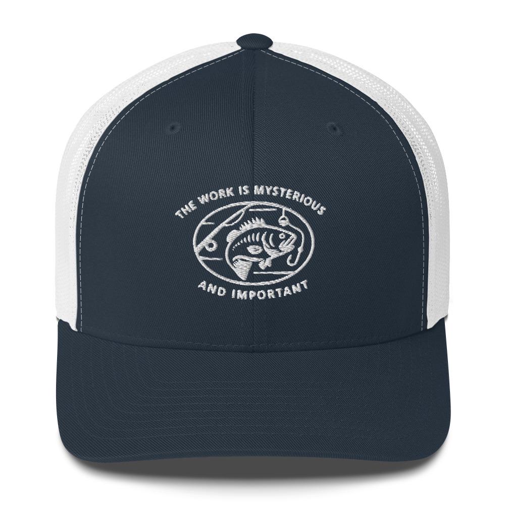 Severance Fishing-The work is mysterious and important-Trucker Cap