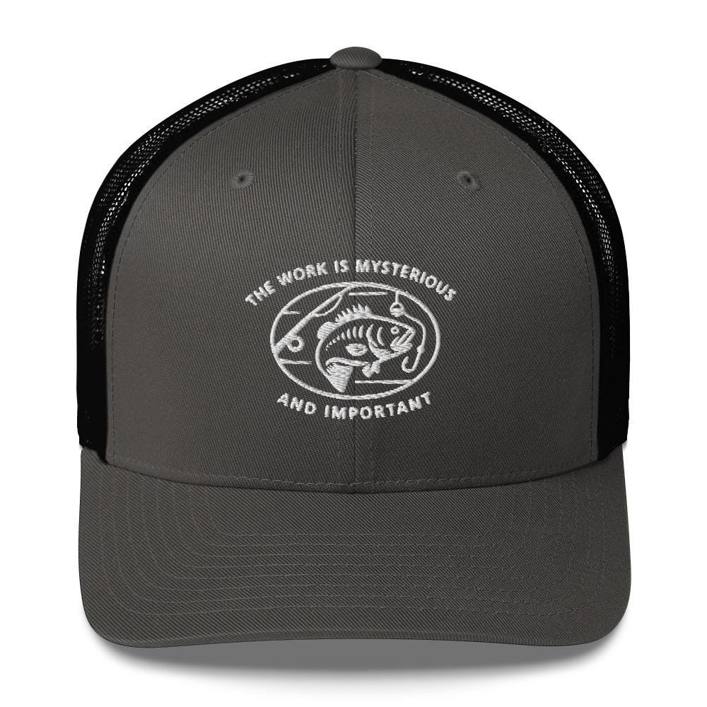 Severance Fishing-The work is mysterious and important-Trucker Cap