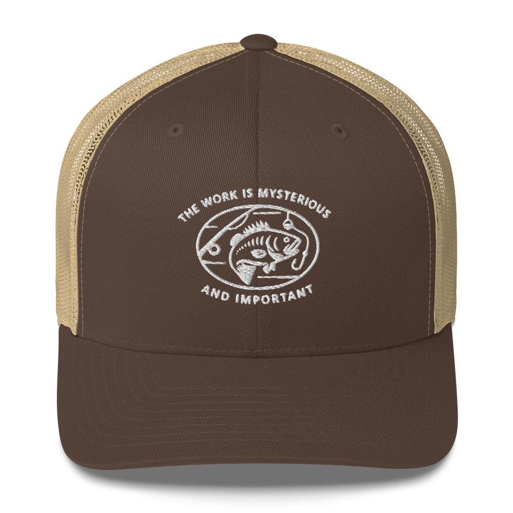 Severance Fishing-The work is mysterious and important-Trucker Cap