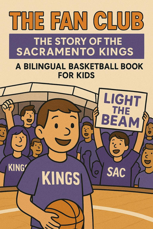 The Fan Club: Sacramento Kings Bilingual Kids Book with Trivia & Coloring